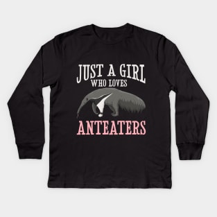 Just A Girl Who Loves Anteaters Kids Long Sleeve T-Shirt